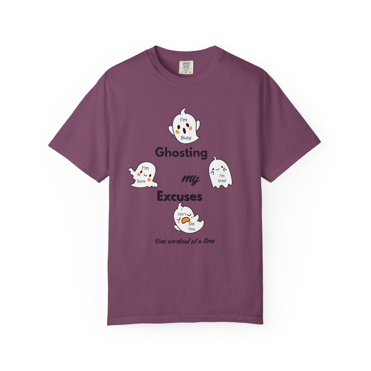 Ghosting My Excuses T-Shirt | Halloween Fitness Graphic Tee