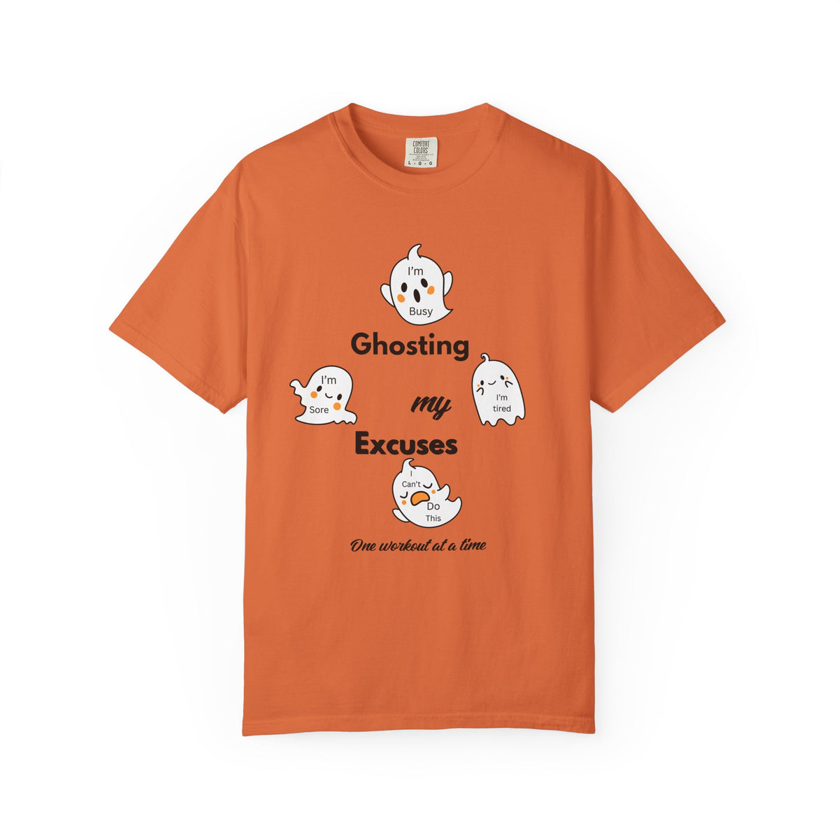 Ghosting My Excuses T-Shirt | Halloween Fitness Graphic Tee