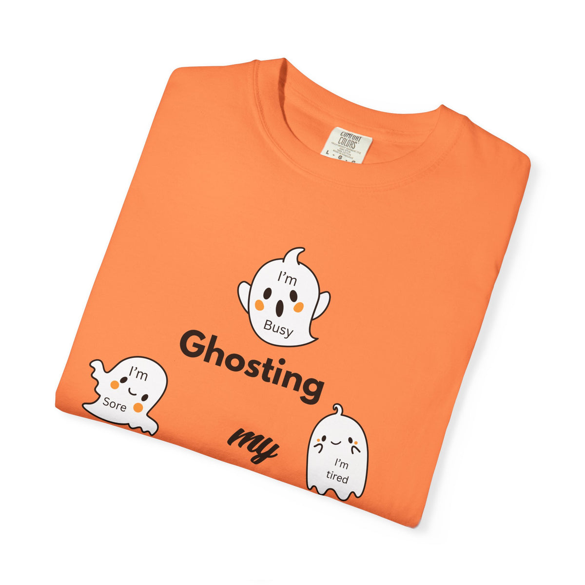 Ghosting My Excuses T-Shirt | Halloween Fitness Graphic Tee