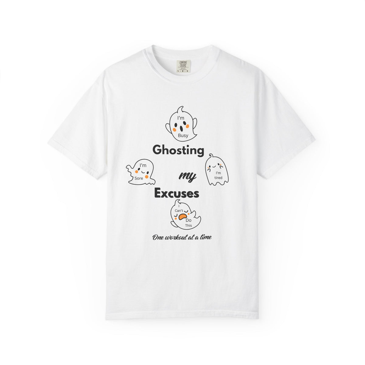 Ghosting My Excuses T-Shirt | Halloween Fitness Graphic Tee